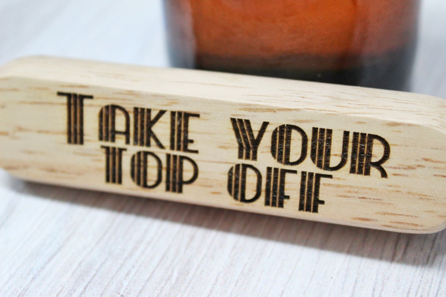 Take Your Top Off Funny Wooden Bottle Opener Party Favor Gift For Him, Funny Husband Beer Gift