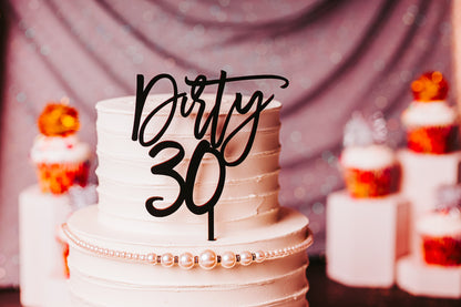 Rose Gold Dirty 30 Funny Wooden Cake Topper For Her Birthday Party, Gold Black Silver Dirty Thirty Funny Birthday Cake Topper For Him