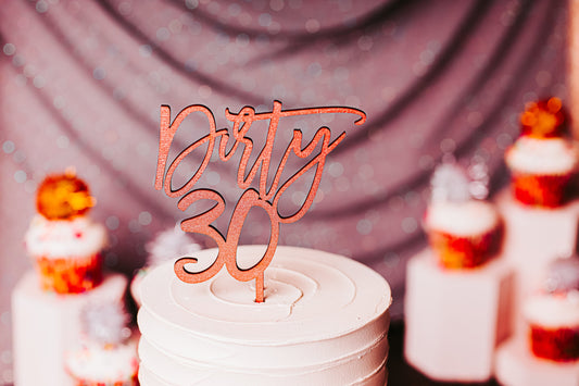 Rose Gold Dirty 30 Funny Wooden Cake Topper For Her Birthday Party, Gold Black Silver Dirty Thirty Funny Birthday Cake Topper For Him