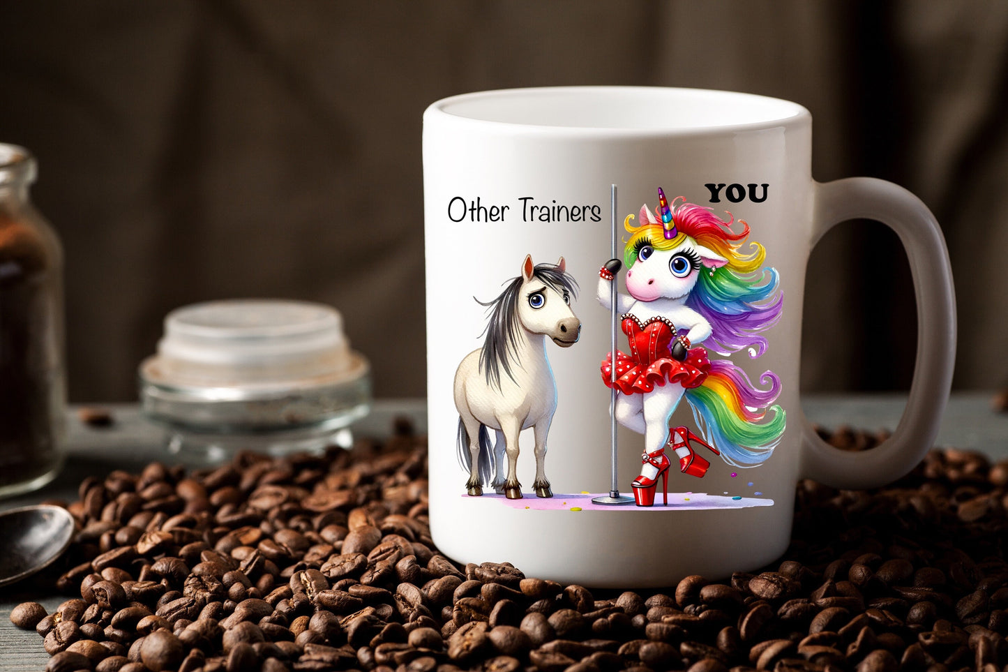 Horse Equestrian Trainer Unicorn Funny Coffe Mug Gag Gift For Her, Funny Horse Trainer Coffee Cup Other Trainers And You Unicorn Coffee Mug