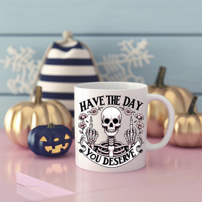 Funny Have The Day You Deserve Cute Pink And Black Skeleton Middle Finger Coffee Cup Gag Gift For Her, Cute Skeleton Coffee Cup Gift For Mom