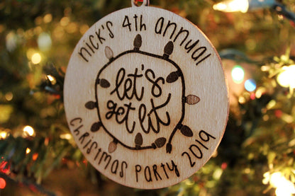 Custom “Lets Get Lit” Christmas Party Ornament Favor, Personalized Lets Get Lit Christmas Party Decor Favors