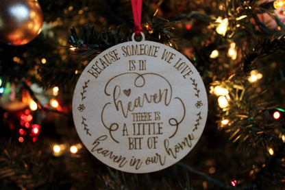 Because Someone We Love Is In Heaven There’s A Little Bit Of Heaven In Our Home Memorial Ornament Christmas Gift For Her