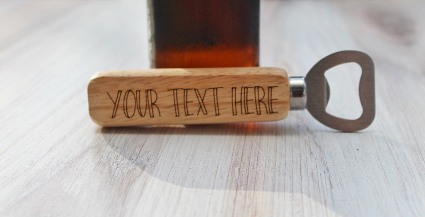 Design Your Own Wooden Handled Bottle Opener, Custom Engraved Wedding Party Favors, Custom Birthday Party Favors