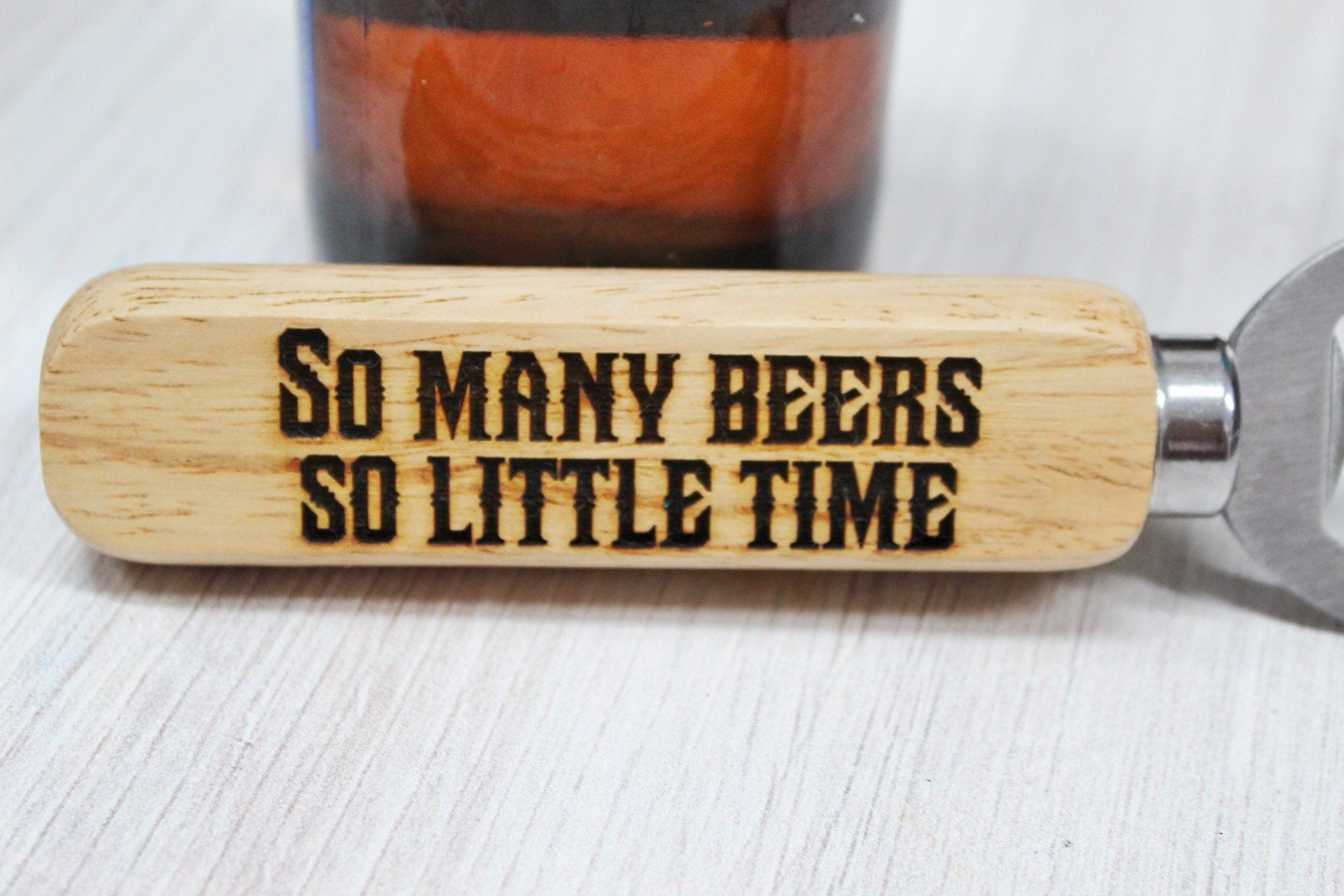 So Many Beers So Little Time Funny Wooden Bottle Opener Party Favor Gift For Him, Personalized Funny Husband Beer Gift