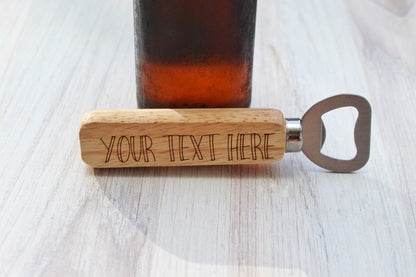 Design Your Own Wooden Handled Bottle Opener, Custom Engraved Wedding Party Favors, Custom Birthday Party Favors