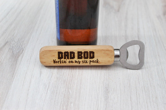 Dad Bod Workin’ On My Six Pack Funny Wooden Bottle Opener Party Favor Gift For Him, Personalized Funny Husband Beer Gift