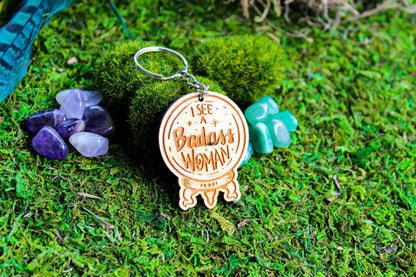 I See A Badass Woman Wooden Empowerment Crystal Ball Engraved Keychain Gift For Medium, Fortune Woman Empowerment Motivational Keychain Gift